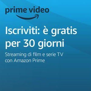 Amazon Prime Video - 30 giorni di prova gratuita